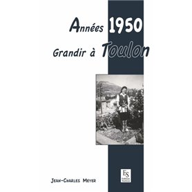 Années 1950 - Grandir à Toulon