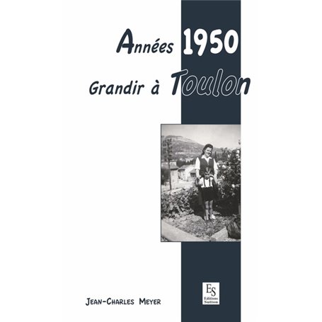 Années 1950 - Grandir à Toulon