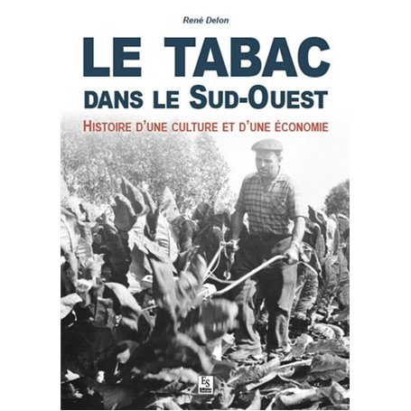 Tabac dans le Sud-Ouest (Le)