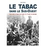 Tabac dans le Sud-Ouest (Le)