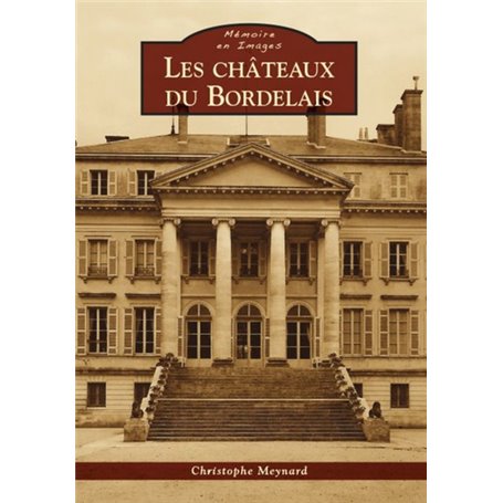 Châteaux du Bordelais (Les)