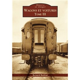 Wagons et voitures - Tome III