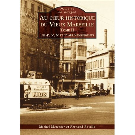 Marseille (Au coeur historique du Vieux) - Tome II