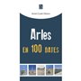 Arles en 100 dates