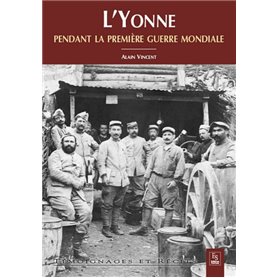 Yonne pendant la première guerre mondiale (L')