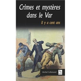 Crimes et mystères dans le Var