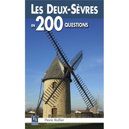 Deux-Sèvres en 200 questions (Les)