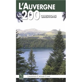 Auvergne en 200 questions (L')