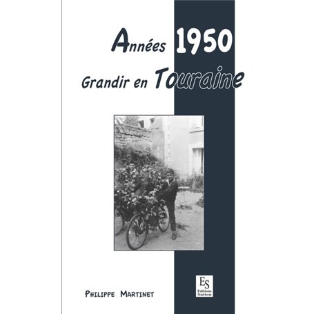 Années 1950 - Grandir en Touraine