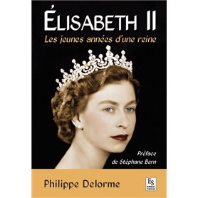 Elisabeth II - Les jeunes années d'une reine