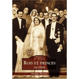 Rois et princes en 1939