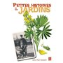 Petites histoires de nos jardins