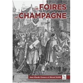 Foires de Champagne (Les) - 1150-1250 - L'âge d'or