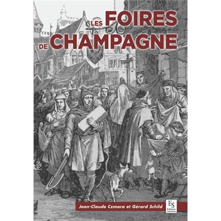 Foires de Champagne (Les) - 1150-1250 - L'âge d'or