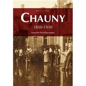 Chauny - 1850-1930