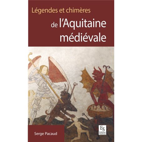 Légendes et chimères de l'Aquitaine médiévale