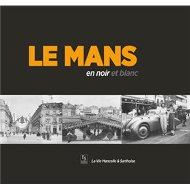 Mans (Le) en noir et blanc