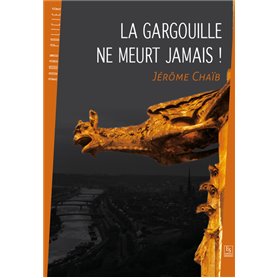 Gargouille ne meurt jamais (La)