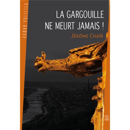 Gargouille ne meurt jamais (La)