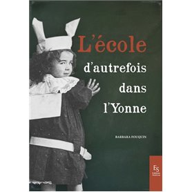 L'École d'autrefois dans l'Yonne