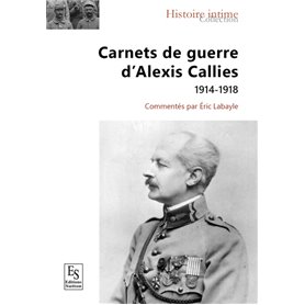 Carnets de guerre d'Alexis Callies - 1914-1918