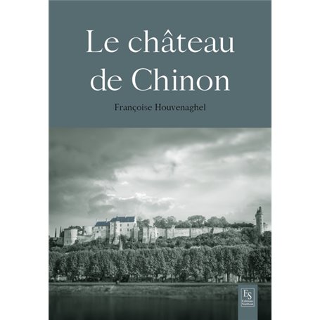 Le Château de Chinon