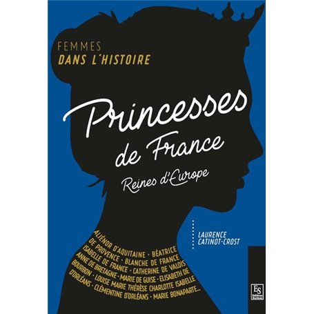 Princesses de France, reines en Europe