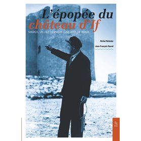 L'épopée du château d'If