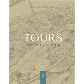 Tours portraits d'une ville