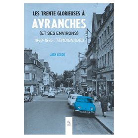 Les Trente Glorieuses à Avranches