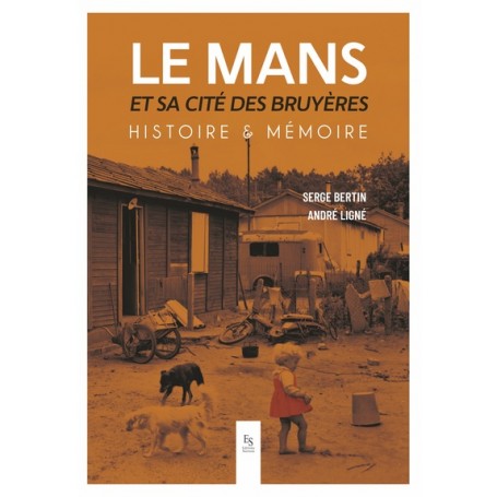 Le Mans et sa cité des Bruyères