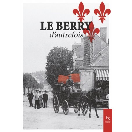 Le Berry d'autrefois