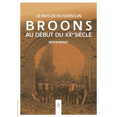 BROONS AU DEBUT DU XX SIECLE