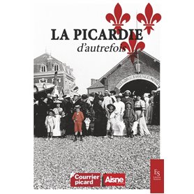 La Picardie d'autrefois