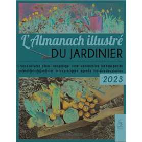 L'almanach illustré du jardinier 2023