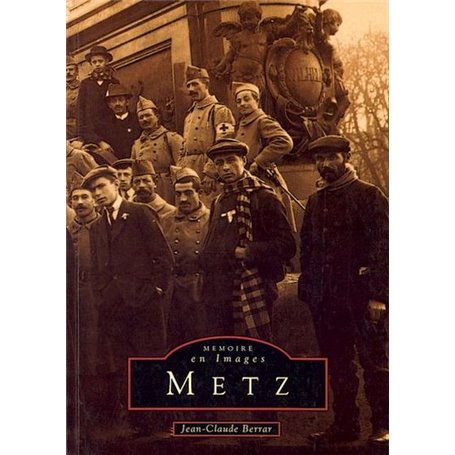 Metz - Tome I