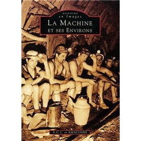 Machine et ses environs (La)