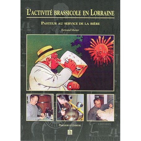 Activité brassicole en Lorraine (L')