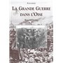 Grande Guerre dans l'Oise (La)