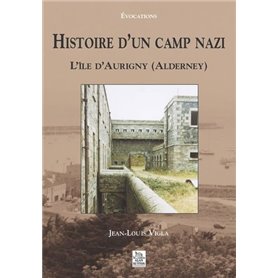 Histoire d'un camp nazi