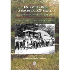 Touraine à l'aube du XXe siècle (En)