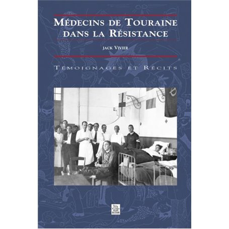 Médecins de Touraine dans la Résistance