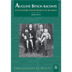 Auguste Bitsch raconte