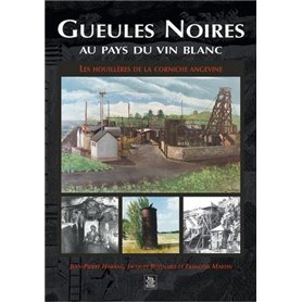 Gueules Noires au pays du vin blanc