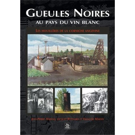 Gueules Noires au pays du vin blanc