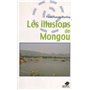 LES ILLUSIONS DE MONGOU