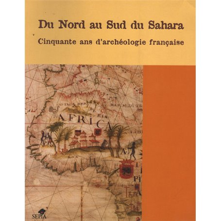 DU NORD AU SUD DU SAHARA