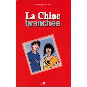 La Chine branchée