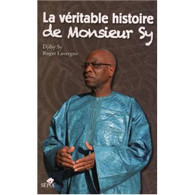 LA VÉRITABLE HISTOIRE DE MONSIEUR SY