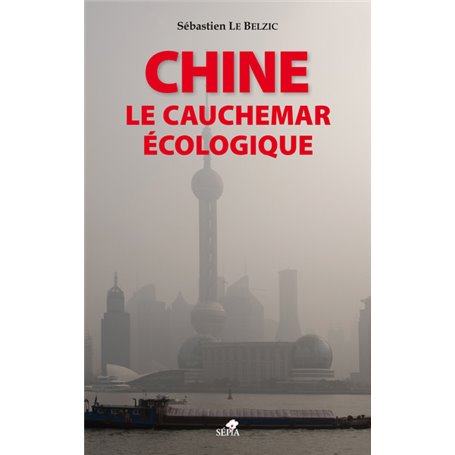 Chine, le cauchemar écologique